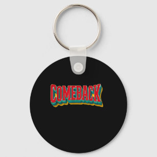 Awesome Comeback Statement Graphic Keychain