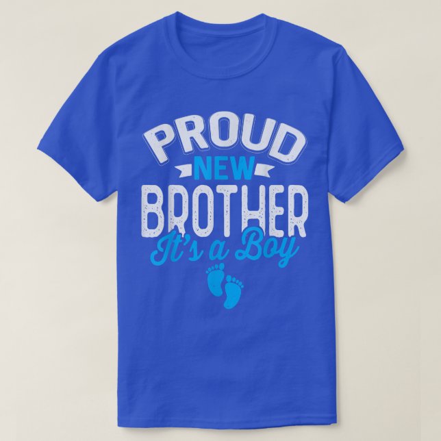 Awesome Cool Proud New Brother It's A Boy Gender R T-Shirt (Design Front)