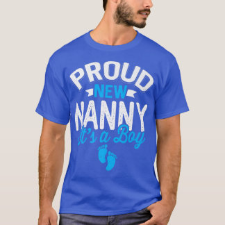 Awesome Cool Proud New Nanny It's A Boy Gender Rev T-Shirt