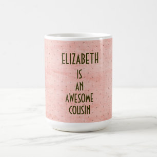AWESOME COUSIN Easy Personalized Mug Add Name Gift