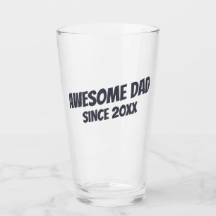 Awesome Dad Since 20XX Modern Simple Beer Glass