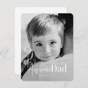 Awesome Dad Since 20XX Modern Simple Elegant Photo Card