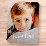 Awesome Dad Since 20XX Modern Simple Elegant Photo Magnet<br><div class="desc">This simple and modern design is composed of serif and cursive typography and add a custom photo</div>