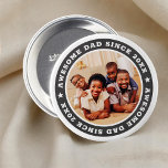 Awesome Dad Since 20XX Modern Simple Photo 3 Inch Round Button<br><div class="desc">This simple and modern design is composed of serif typography and add a custom photo. Awesome Dad Since 20XX circles the photo of your dad, father, papa, dada etc. This is a perfect gift for your Dad on his birthday, father's day, christmas, etc.</div>