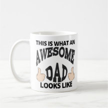Awesome Dad This Is What An Dad Looks Like