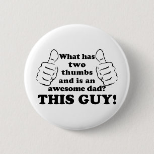 Awesome dad with thumbs 2 inch round button