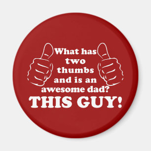 Awesome dad with thumbs magnet