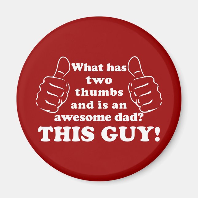 Awesome dad with thumbs magnet (Front)