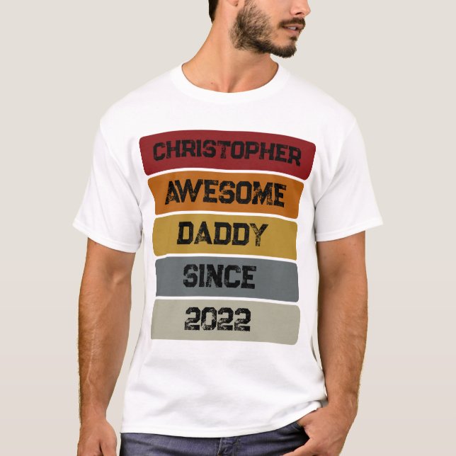 Awesome Daddy Since Year XX Custom Name Text Retro T-Shirt (Front)