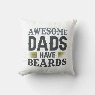Awesome Dads Have Beards Throw Pillow