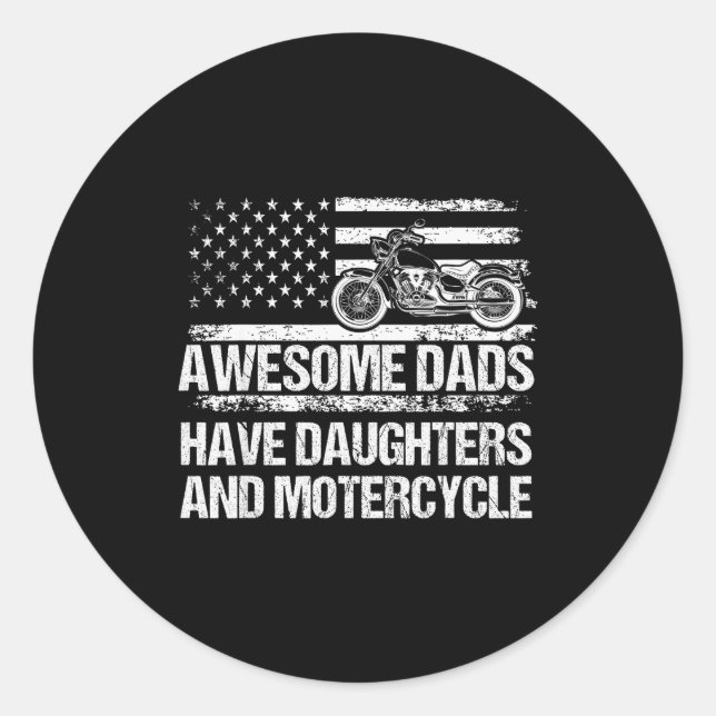 Awesome Dads Have Daughters And Motorcycle Father' Classic Round Sticker (Front)