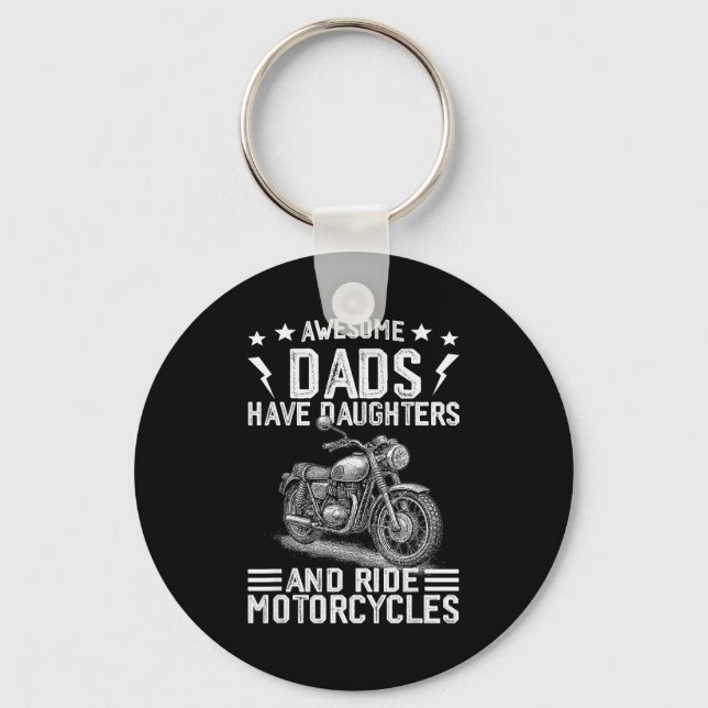 Awesome Dads Have Daughters And Ride Motorcycles F Keychain (Front)
