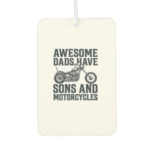 Awesome Dads Have Sons and Motorcycles Design_1 Air Freshener
