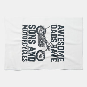 Awesome Dads Have Sons and Motorcycles Design_1 Kitchen Towel