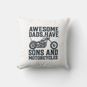 Awesome Dads Have Sons and Motorcycles Design_1 Throw Pillow