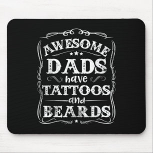 Awesome Dads Have Tattoos And Beards Funny Fathers Mouse Pad