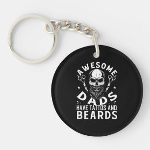 Awesome Dads Have Tattos And Beards Keychain