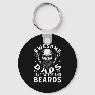 Awesome Dads Have Tattos And Beards Keychain