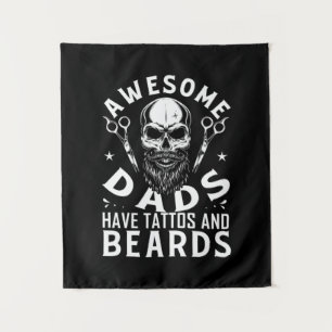 Awesome Dads Have Tattos And Beards Tapestry