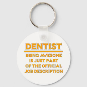 Awesome Dentist .. Official Job Description Keychain