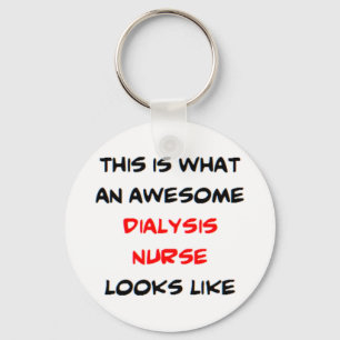 awesome dialysis nurse keychain