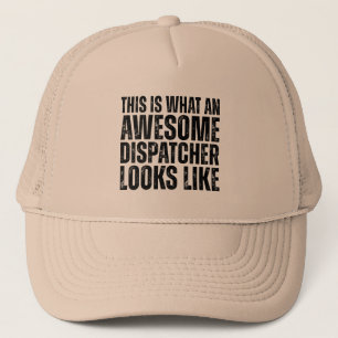 Awesome Dispatcher Looks Like Funny Trucker Hat