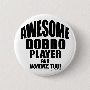 Awesome Dobro Player 2 Inch Round Button
