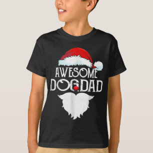 Awesome Dog Dad Christmas Santa Hat Funny Family P T-Shirt