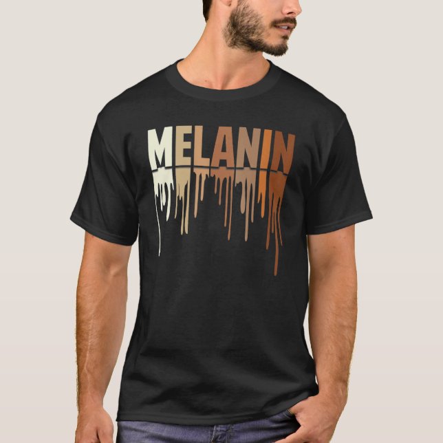 Awesome Drippin Melanin Women Pride Black History  T-Shirt (Front)