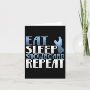 Awesome Eat Sleep Snowboard Repeat Snowboarding T  Card