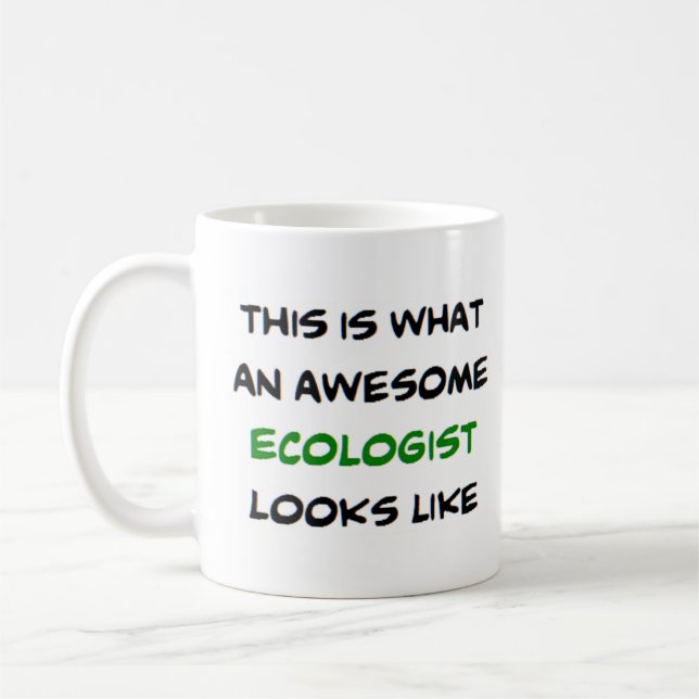awesome ecologist coffee mug (Left)