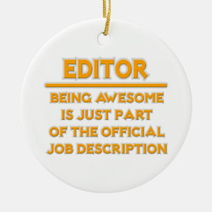 Awesome Editor .. Official Job Description Ceramic Ornament