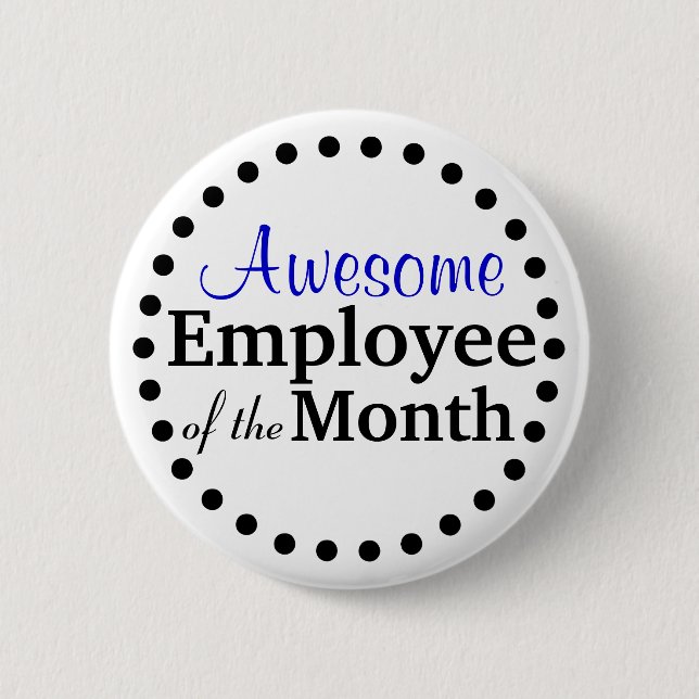 Awesome Employee of the Month 2 Inch Round Button (Front)
