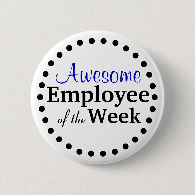 Awesome Employee of the Week 2 Inch Round Button (Front)