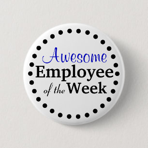 Awesome Employee of the Week 2 Inch Round Button