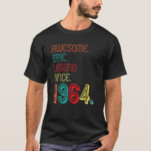 Awesome Epic Legend Since 1964 58 Years Old 58th B T-Shirt
