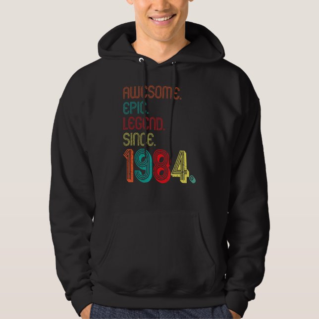 Awesome Epic Legend Since 1984 38 Years Old 38th B Hoodie (Front)