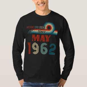 Awesome Epic Legend Since May 1962 60th Birthday T-Shirt