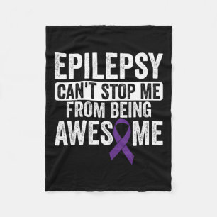 Awesome Epilepsy Can't Stop - Epilepsy Awareness 1 Fleece Blanket