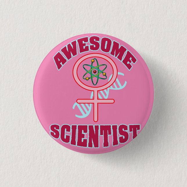 AWESOME FEMALE SCIENTIST 1 INCH ROUND BUTTON (Front)