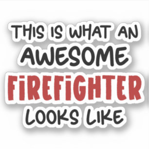 Awesome Firefighter Funny Firefighter