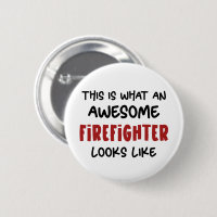 Awesome Firefighter Funny Firefighter