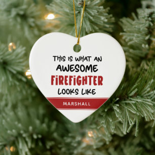 Awesome Firefighter Funny Firefighter Personalized Ceramic Ornament