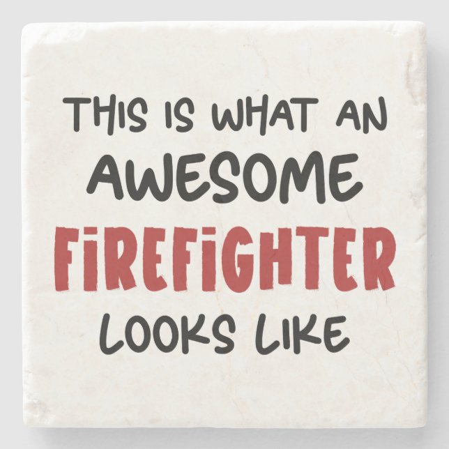 Awesome Firefighter Funny Firefighter Stone Coaster (Front)