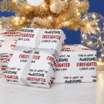 Awesome Firefighter Funny Firefighter Wrapping Paper<br><div class="desc">Awesome Firefighter Funny Firefighter Gifts</div>
