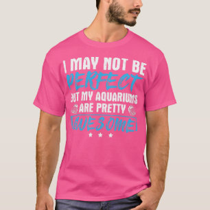 Awesome Fish Design Quote Aquarium Pretty Awesome T-Shirt