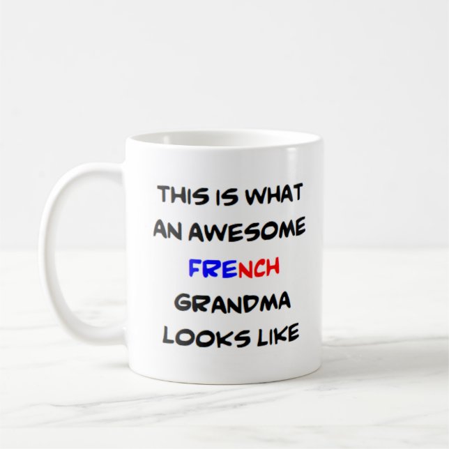awesome french grandma coffee mug (Left)