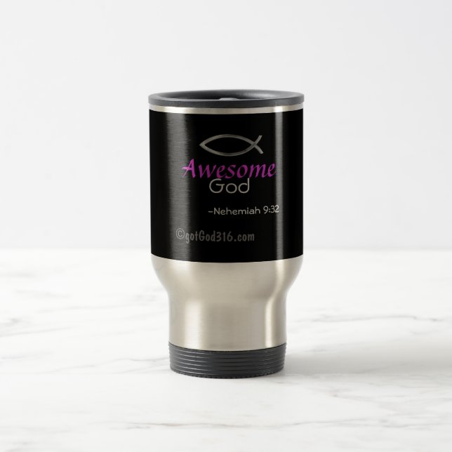 Awesome God gotGod316.com Travel Mug (Center)