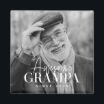 Awesome Grampa Since 20XX Simple Elegant Photo Magnet<br><div class="desc">This simple and modern design is composed of serif and cursive typography and add a custom photo</div>