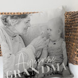 Awesome Grandma Since 20XX Simple Elegant Photo Throw Pillow<br><div class="desc">This simple and modern design is composed of serif and cursive typography and add a custom photo</div>